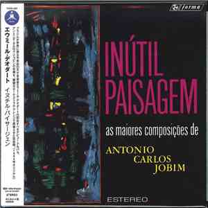 Eumir Deodato - Inútil Paisagem - As Maiores Composições de Antonio Carlos Jobim
