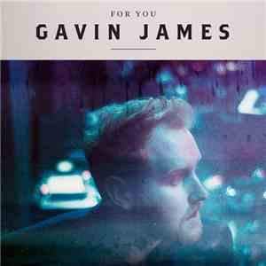 Gavin James - For You