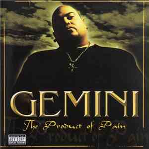 Gemini - The Product Of Pain