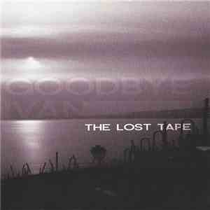 Goodbye Ivan - The Lost Tape