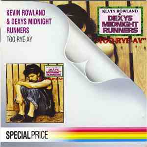 Kevin Rowland & Dexys Midnight Runners - "Too-Rye-Ay"