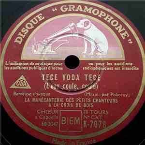 La Manecanterie Des Petits Chanteurs A La Croix De Bois - Tece Voda Tece / Voici La Noël , Le Temps Des Veillées