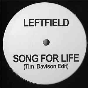 Leftfield - Song For Life