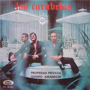 Los Carabelas - Propiedad Privada / Quiero Amanecer