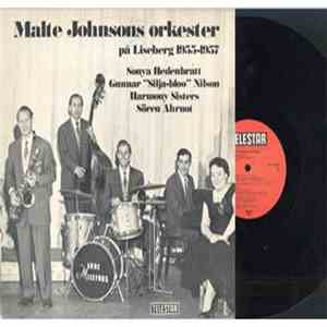 Malte Johnsons Orkester, Sonya Hedenbratt, Gunnar Nilsson, Harmony Sisters, Sören Ahrnot - På Liseberg 1955-1957