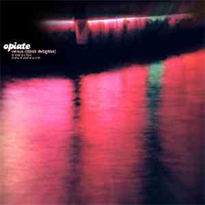 Opiate  - Venus (Illicit Delights)