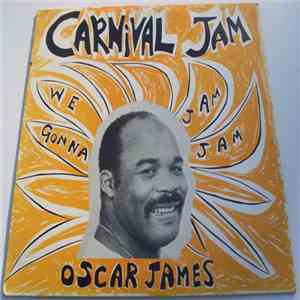 Oscar James - Carnival Jam "We Gonna Jam Jam" / Instrumental