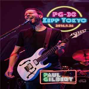 Paul Gilbert - PG-30 Zepp Tokyo 2016.9.26