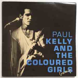 Paul Kelly And The Coloured Girls - Gossip