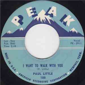 Paul Little - I Want To Walk With You