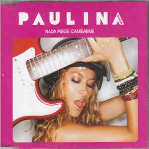 Paulina Rubio - Nada Puede Cambiarme