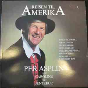 Per Asplin Med Caroline - Reisen Til Amerika