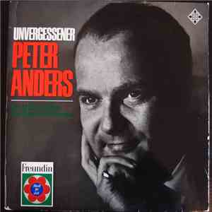 Peter Anders  - Uvergessener