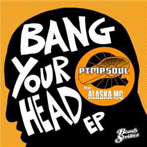 Pimpsoul - Bang Your Head EP