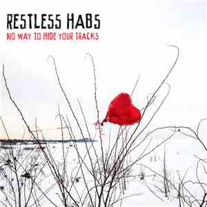 Restless Habs - No Way To Hide Your Tracks