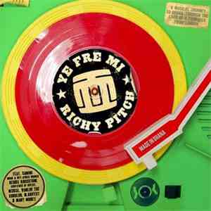 Richy Pitch - Ye Fre Mi Richy Pitch