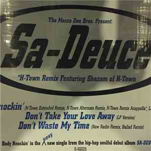 Sa-Deuce - Body Knockin' / Don't Take Your Love Away / Don't Waste My Time