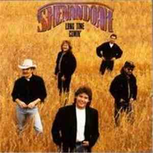 Shenandoah - Long Time Comin'