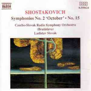 Shostakovich, Czecho-Slovak Radio Symphony Orchestra, Ladislav Slovák - Symphonies No. 2 'October' ● No. 15