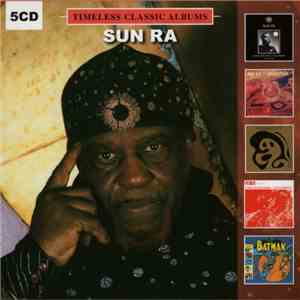 Sun Ra - Timeless Classic Albums