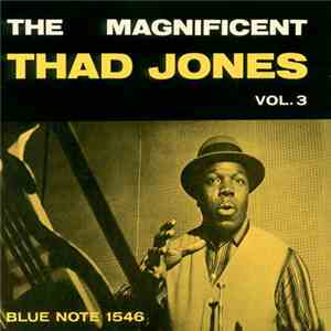 Thad Jones - The Magnificent Thad Jones Volume 3
