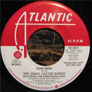 The Jimmy Castor Bunch Featuring The Everything Man - Bom Bom