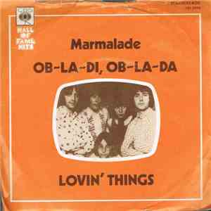The Marmalade - Ob-La-Di - Ob-La-Da / Lovin' Things