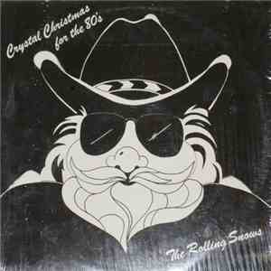 The Rolling Snows - Crystal Christmas For The 80's