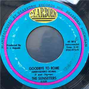 The Sunsetters - Goodbye To Rome / Harbor Lights