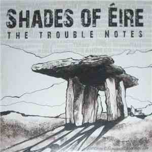 The Trouble Notes - Shades Of Èire