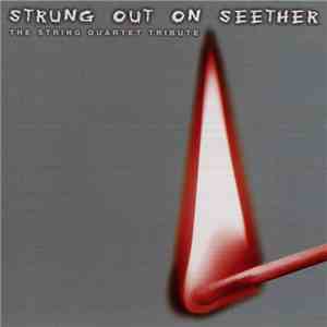 The Vitamin String Quartet - Strung Out On Seether - The String Quartet Tribute