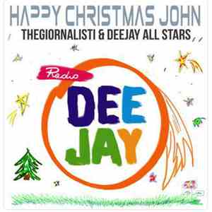 Thegiornalisti & Radio Deejay - Happy Christmas John