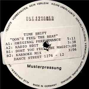 Time Shift - Don't U Feel The Beat