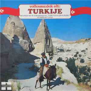 Türk Folklor Kurumu - Volksmuziek Uit Turkije