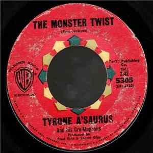 Tyrone A'Saurus And His Cro-Magnons - The Monster Twist