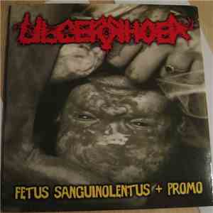 Ulcerrhoea - Fetus Sanguinolentus + Promo