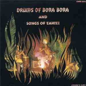 Various - Drums Of Bora Bora And Songs Of Tahiti