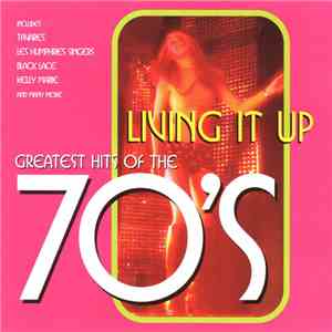 Various - Living It Up Greatest Hits Of The 70's