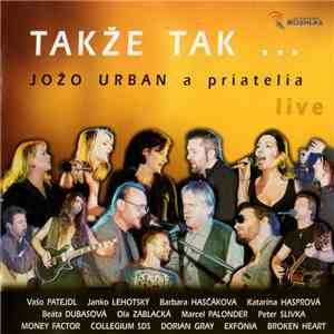 Various - Takže Tak... - Jožo Urban A Priatelia Live