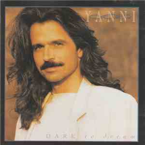 Yanni  - Dare To Dream