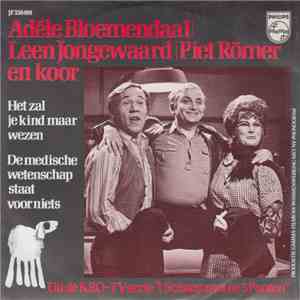 Adèle Bloemendaal / Leen Jongewaard / Piet Römer - Het Zal Je Kind Maar Wezen / De Medische Wetenschap Staat Voor Niets