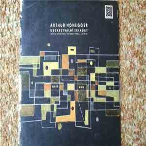 Arthur Honegger - Orchestrální Skladby