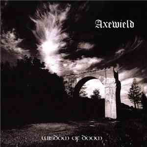 Axewield - Wisdom Of Doom