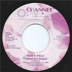 Bob-A-Relli - Tobacco Road / Spend The Night