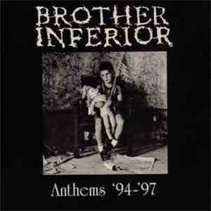 Brother Inferior - Anthems '94-'97