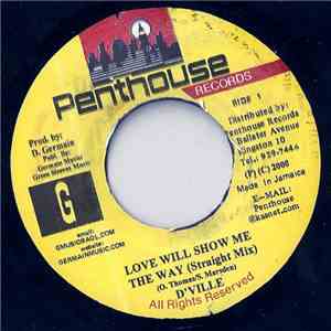 D'Ville - Love Will Show Me The Way