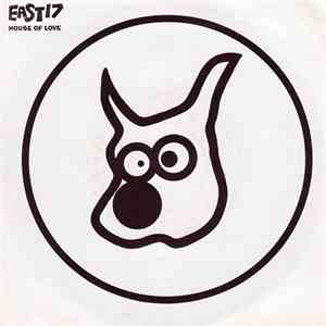 East 17 - House Of Love