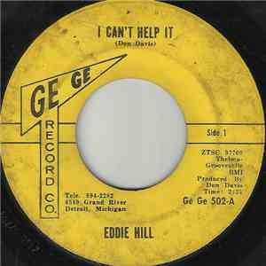 Eddie Hill  - I Can't Help It