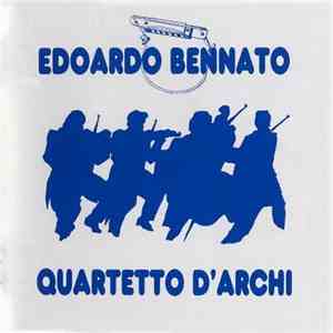 Edoardo Bennato - Quartetto D'archi