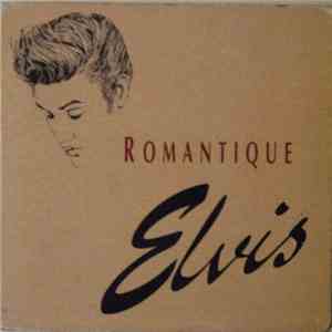 Elvis - Romantique